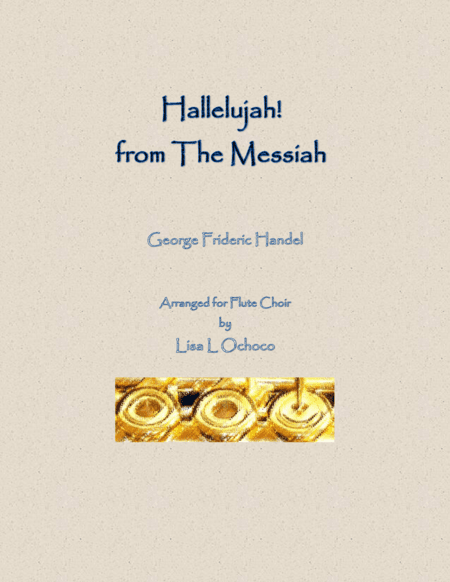 Hallelujah from The Messiah for Flute Choir (arr. Lisa L Ochoco)