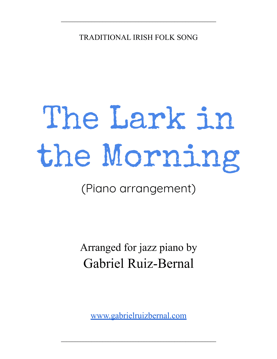THE LARK IN THE MORNING (arr. Gabriel Ruiz-Bernal (ASCAP))