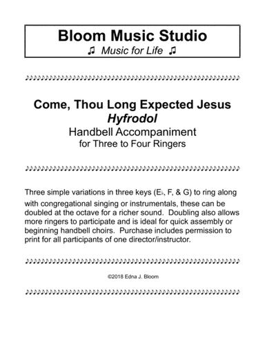 Come, Thou Long Expected Jesus Handbell Accompaniment for 3 -4 Ringers (arr. Edna J. Bloom)