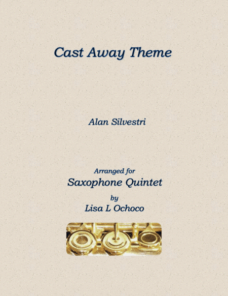 Cast Away End Credits (arr. Lisa L Ochoco)