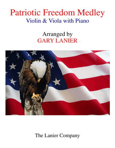 PATRIOTIC FREEDOM MEDLEY (Violin and Viola with Piano/Score and Parts) (arr. Gary Lanier)