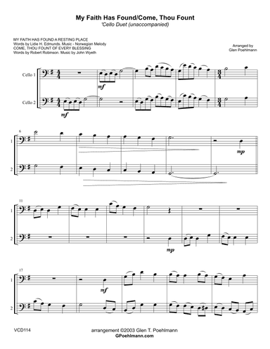 MY FAITH HAS FOUND A RESTING PLACE/COME THOU FOUNT OF EVERY BLESSING - Cello Duet (unaccompanied) (arr. Glen Poehlmann)