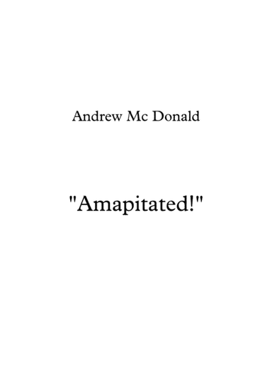 Amapitated!