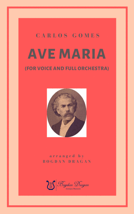 AVE MARIA - Carlos Gomes / Voice & Full Orchestra (arr. Bogdan Dragan)