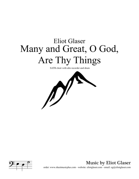 Many and Great, O God, Are Thy Things (arr. Eliot Glaser)