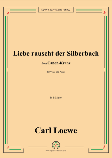 Loewe-Liebe rauscht der Silberbach,in B Major (arr. OSM Press)