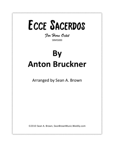 Ecce Sacerdos, Arr. for 8 Horns (arr. Sean A. Brown)