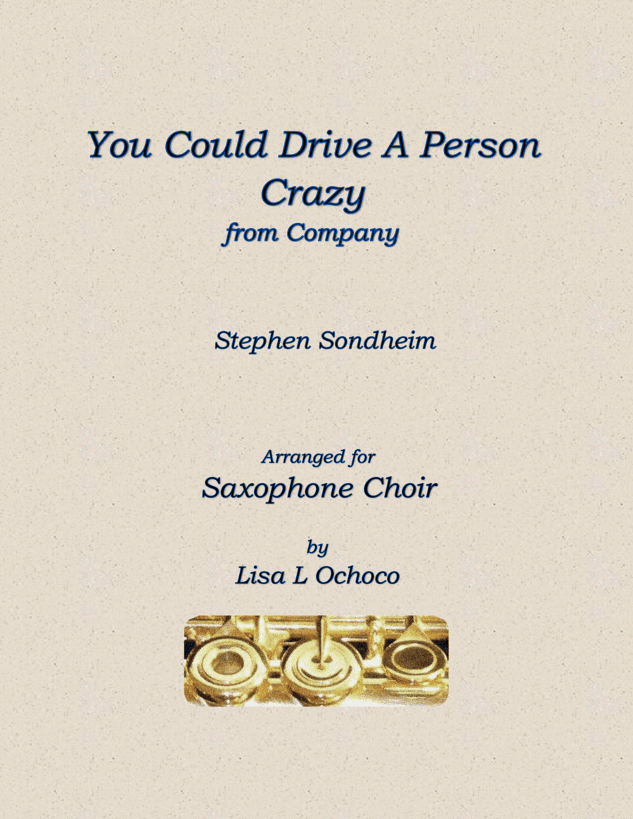 You Could Drive A Person Crazy (arr. Lisa L Ochoco)