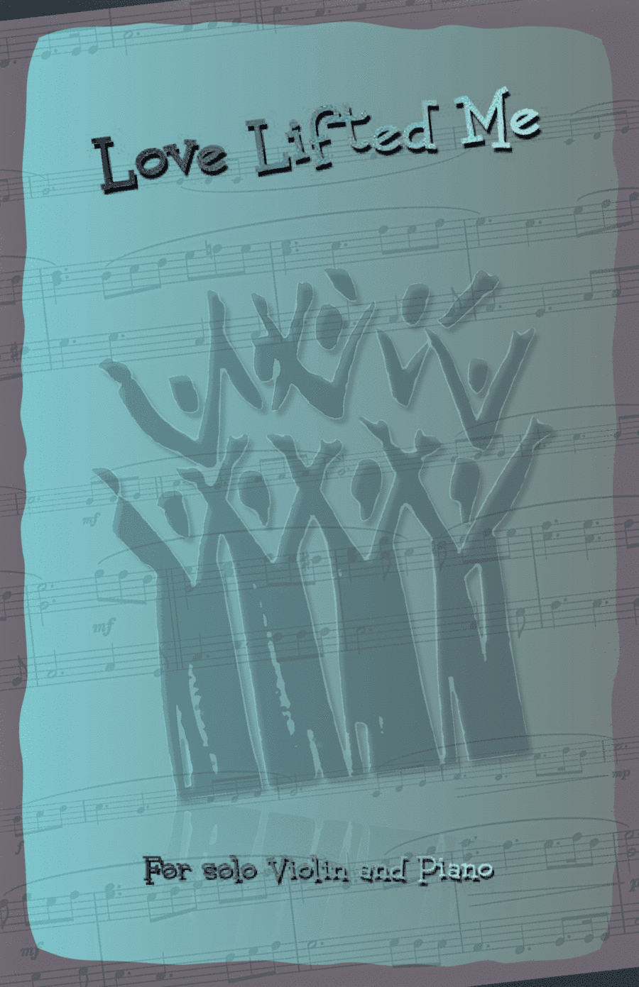 Love Lifted Me, Gospel Hymn for Violin and Piano (arr. David McKeown)
