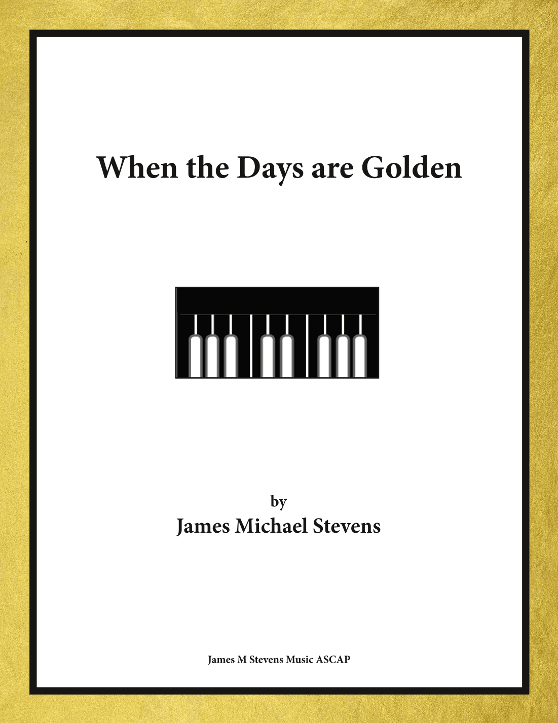 When the Days are Golden
