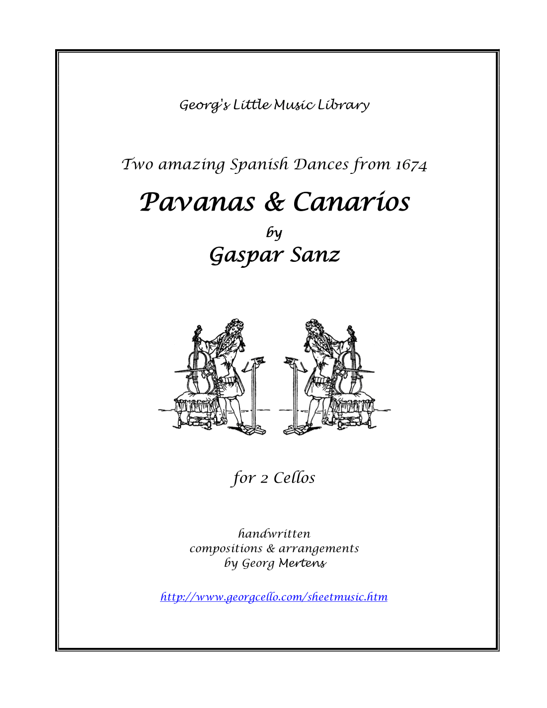 Pavanas & Canarios (Gaspar Sanz 1674) for 2 Cellos (arr. Georg Mertens)
