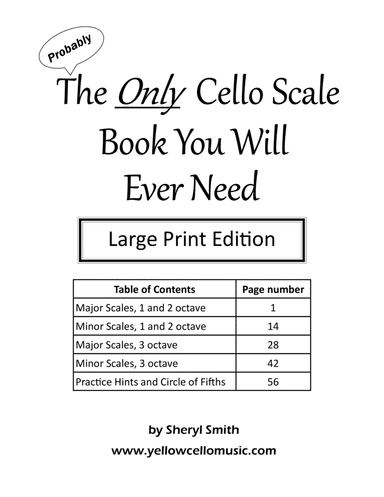 The Only Cello Scale Book You Will Ever Need - Large Print Edition