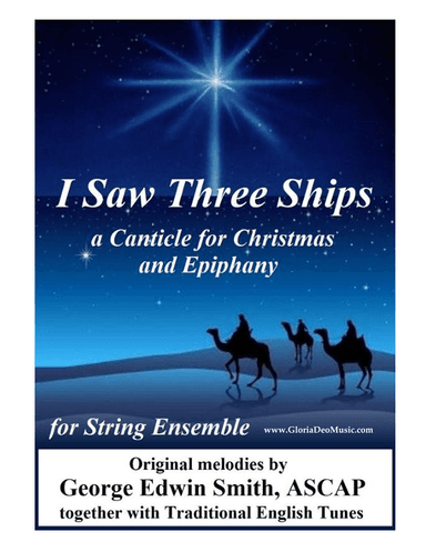 I Saw Three Ships - A Canticle for Christmas for Strings
