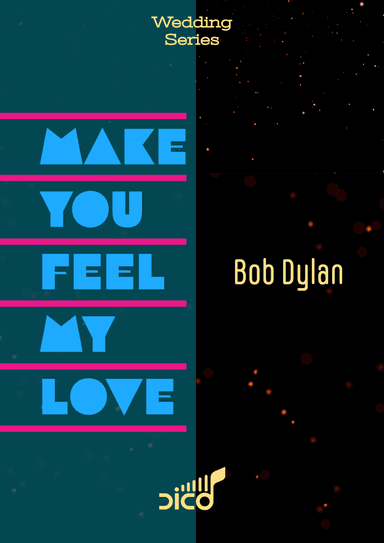 Make You Feel My Love (arr. Dico)