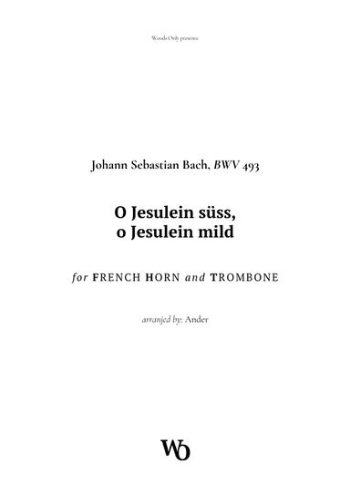 O Jesulein süss by Bach for French Horn and Trombone (arr. Ander)