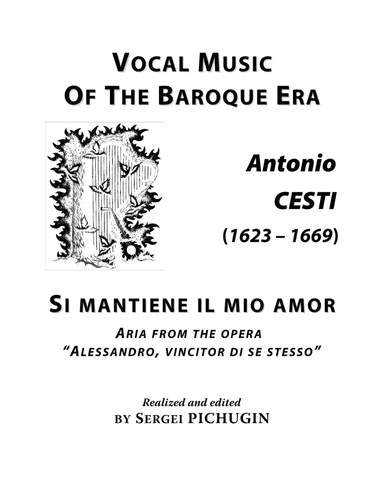 CESTI Antonio: Si mantiene il mio amor, aria from the opera "Alessandro, vincitor di se stesso", arr (arr. Sergei PICHUGIN)