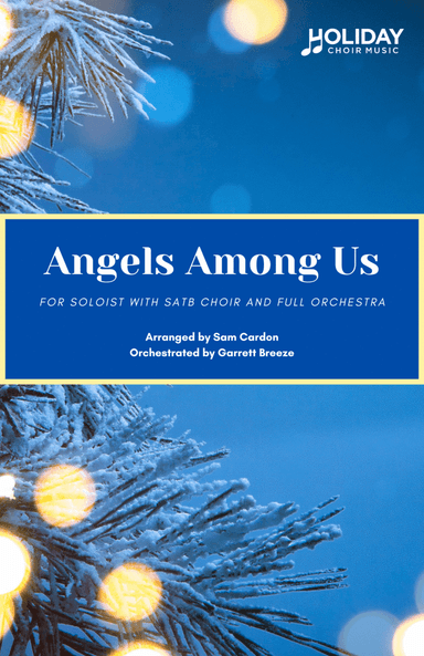 Angels Among Us (arr. Sam Cardon, Garrett Breeze)