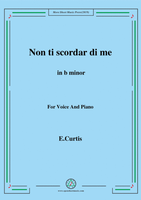De Curtis-Non ti scordar di me in b minor (arr. MSM)