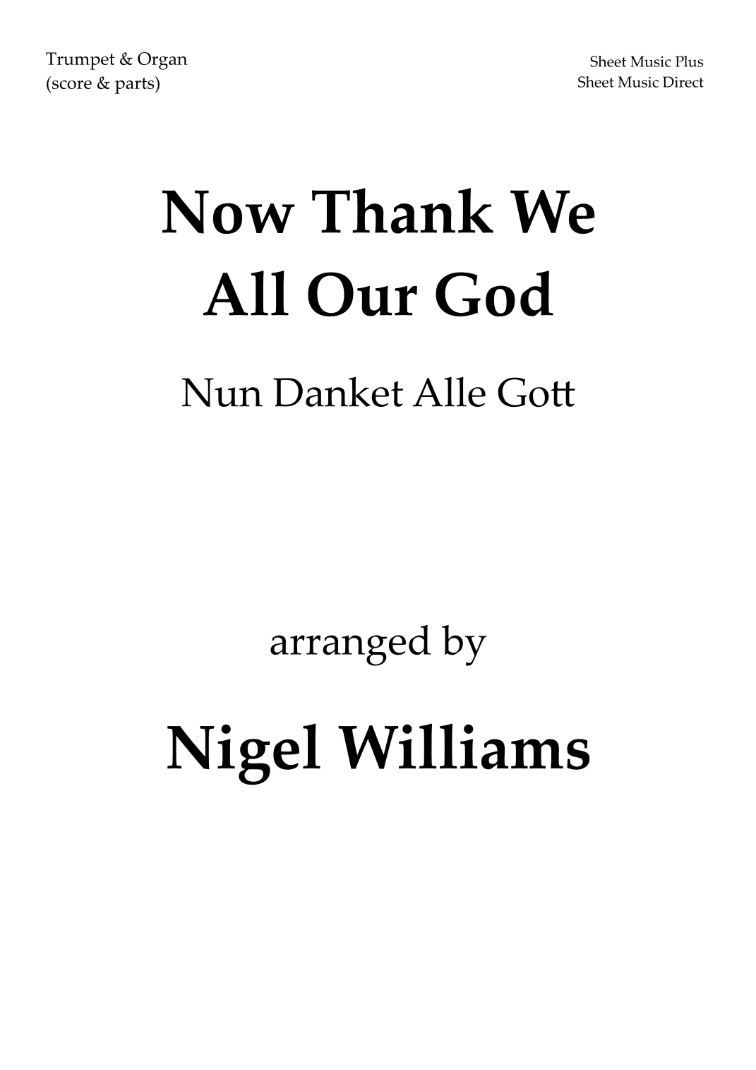 Now Thank We All Our God (Nun Danket), for Trumpet and Organ (arr. Nigel Williams)