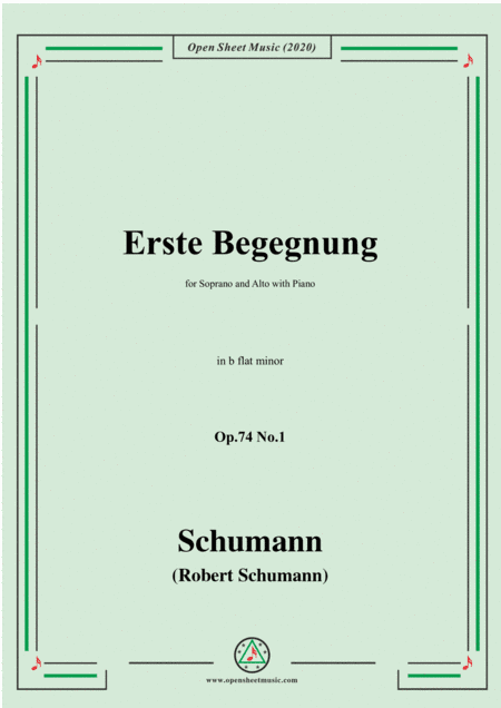 Schumann-Erste Begegnung,Op.74 No.1,in b flat minor,for Voice and Piano (arr. MSM)