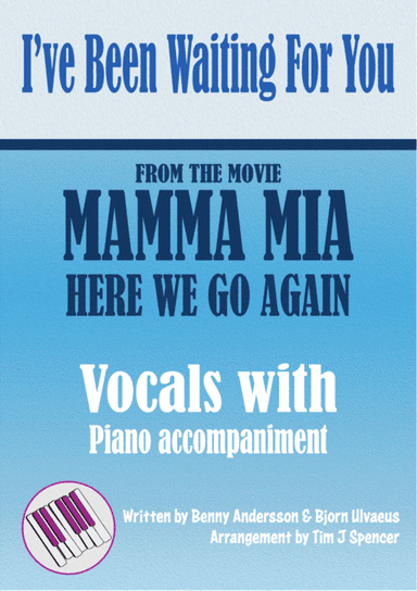 I've Been Waiting For You (arr. The Accompanist - Tim J Spencer)