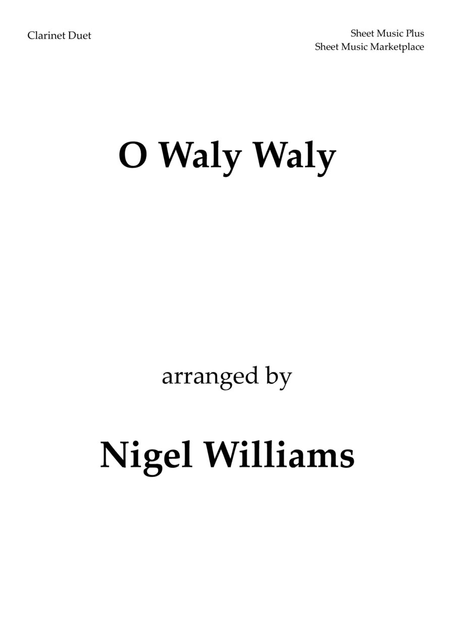 O Waly Waly, for Clarinet Duet (arr. Nigel Williams)