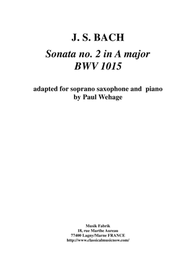 J. S. Bach: Sonata no. 1 in b minor, bwv 1014, arranged for soprano saxophone and keyboard by Paul W (arr. Paul Wehage)