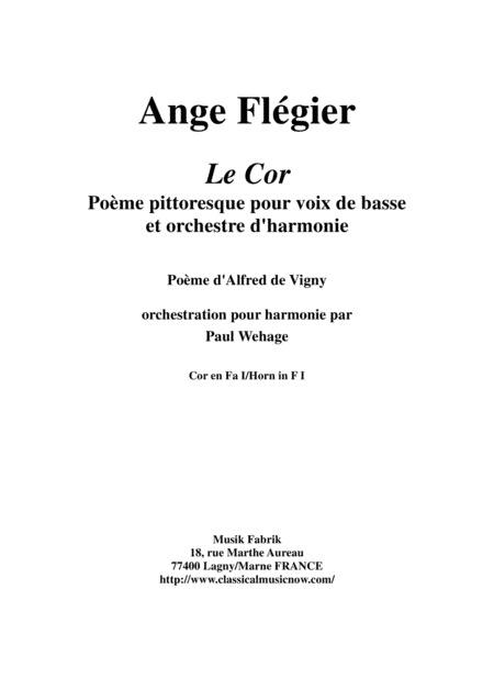 Ange Flégier: Le Cor for bass voice and concert band,F horn 1  part (arr. Paul Wehage)