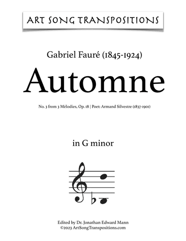 FAURÉ: Automne, Op. 18 no. 3 (transposed to G minor) (arr. ArtSongTranspositions.com)