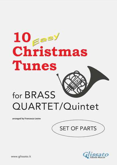 10 Easy Christmas Tunes - Brass Quartet/Quintet (flexible set of parts) (arr. Francesco Leone)