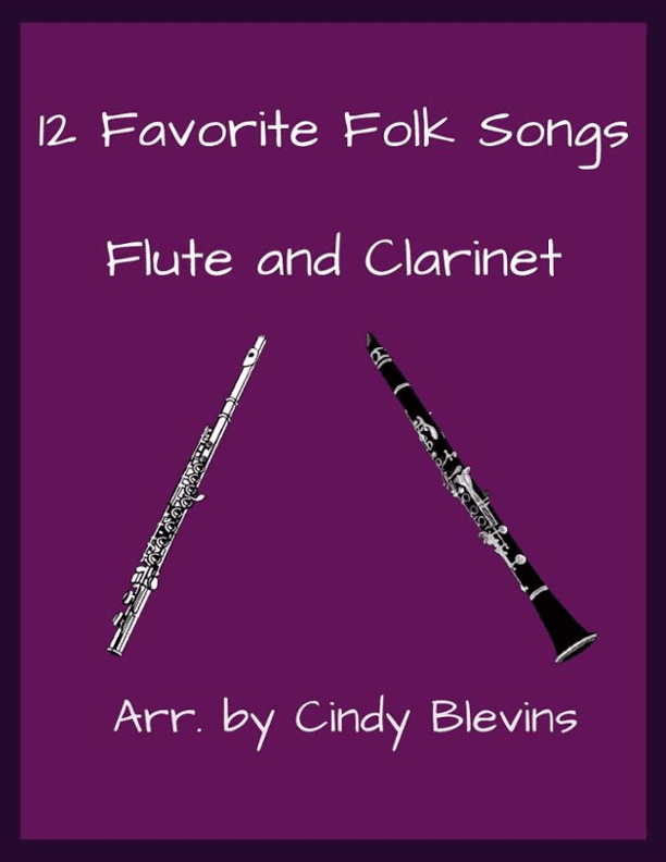 12 Favorite Folk Songs, Flute and Clarinet (arr. Cindy Blevins)