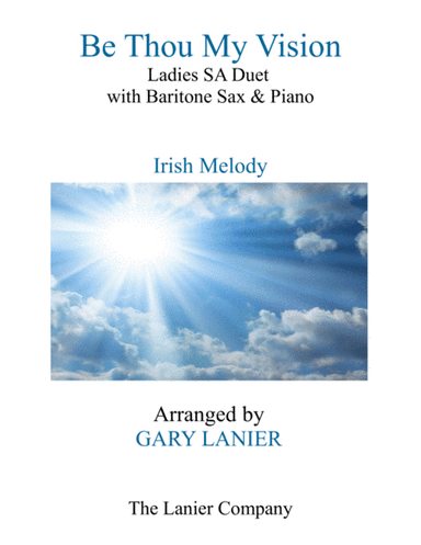 BE THOU MY VISION (Ladies SA Duet, Baritone Sax and Piano) (arr. Gary Lanier)