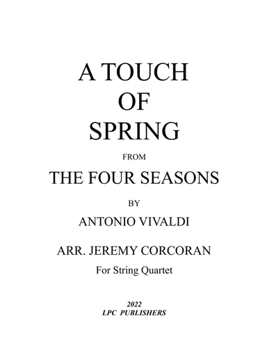 A Taste of Spring from the Four Seasons for String Quartet (arr. Jeremy Corcoran)