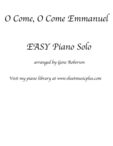 O Come, O Come Emanuel EASY PIANO (arr. Gene Roberson)