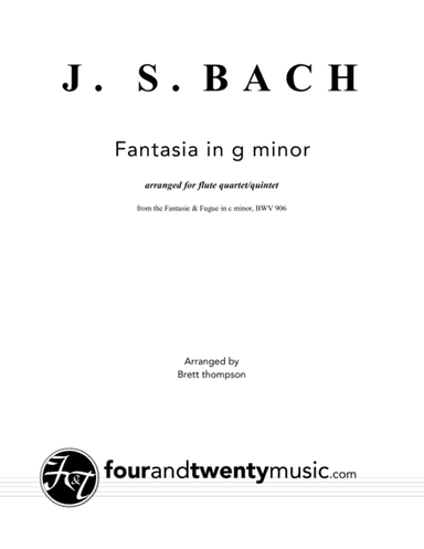 Fantasia in g minor, BWV 906, arranged for flute quartet or quintet (arr. Brett Thompson)