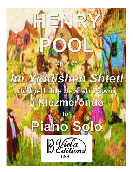 "Im Yiddishen Shtetl" (In the Little Jewish Town), a Klezmerondo for Piano Solo