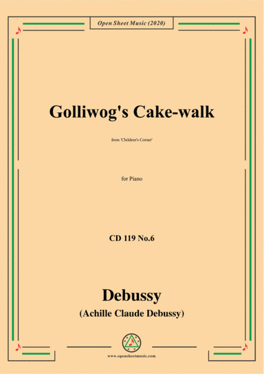 Debussy-Golliwog's Cake-walk,CD 119 No.6(L.113 No.6),for Piano (arr. MSM)
