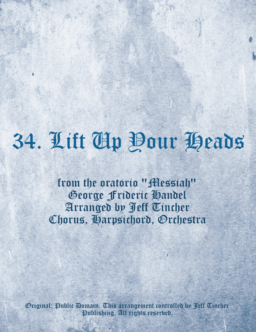34. Lift Up Your Heads (arr. Jeff Tincher)