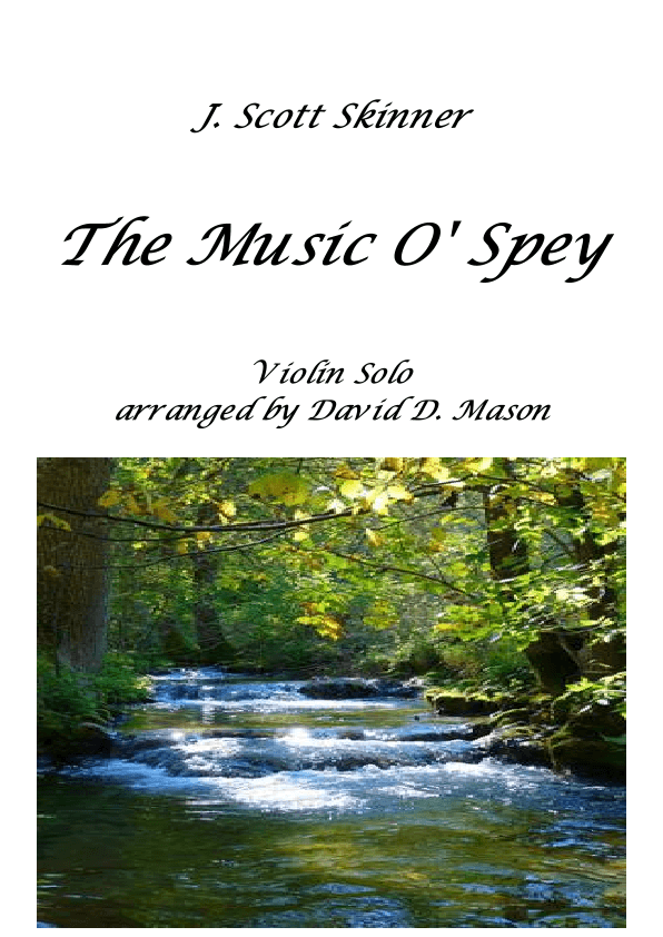 The Music O' Spey (Violin) (arr. David D. Mason)