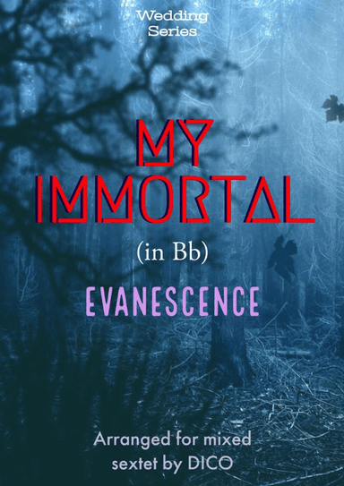 My Immortal (arr. Dico)