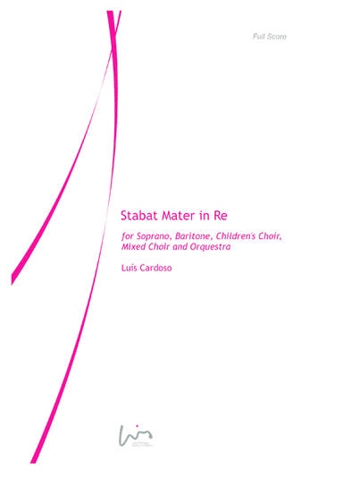 Stabat Mater in Re (for Soprano, Baritone, Children’s Choir, Mixed Choir and Youth Orchestra)