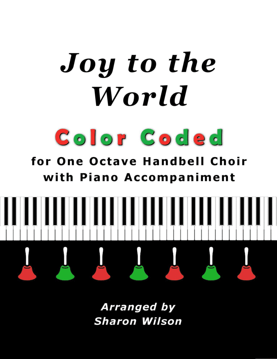 Joy to the World (for One Octave Handbell Choir with Piano accompaniment) (arr. Sharon Wilson)