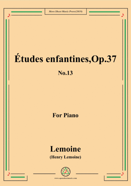 Lemoine-Études enfantines(Etudes) ,Op.37, No.13 (arr. MSM)