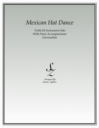 Mexican Hat Dance (Eb instrument solo) (arr. Sandra Zylstra)