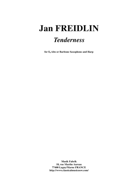 Jan Freidlin:  Tenderness for Eb alto or baritone saxophone and harp