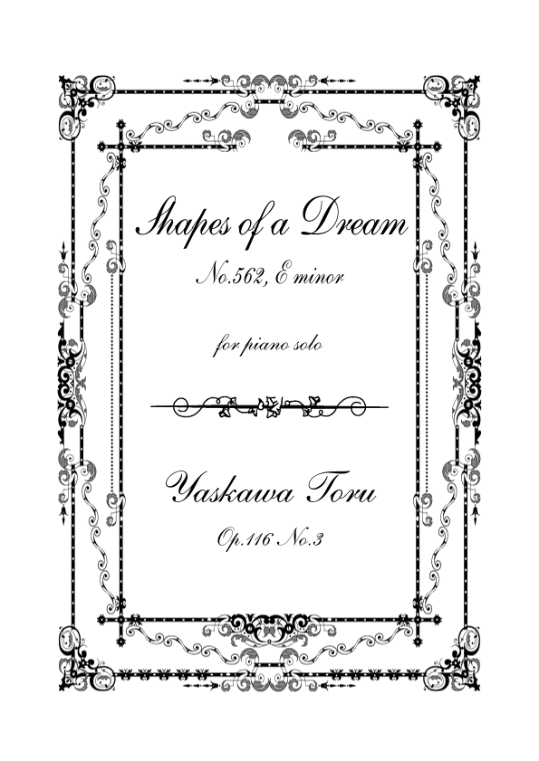 Shapes of a Dream No.562, E minor, Op.116 No.3