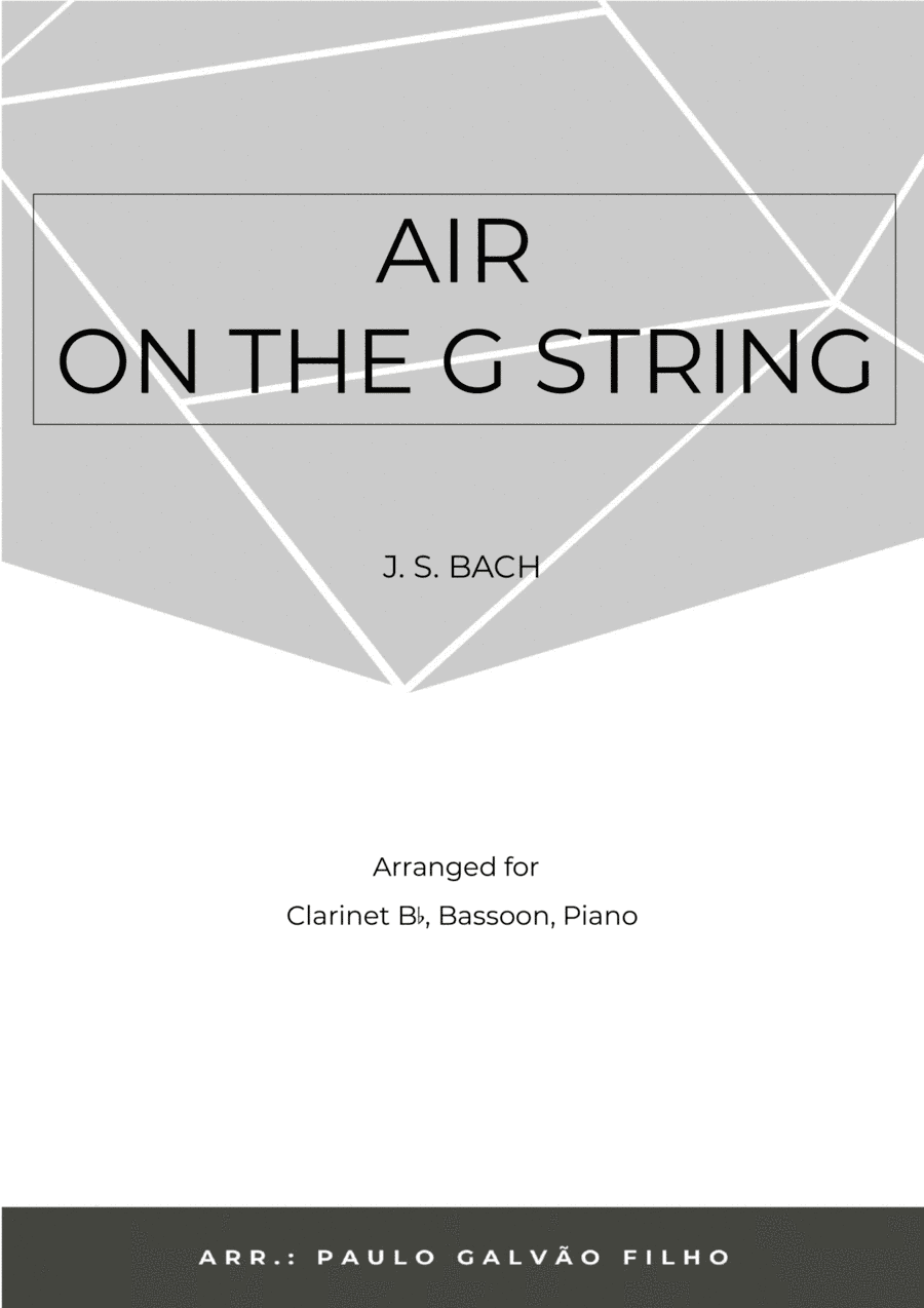 AIR ON THE G STRING - WIND PIANO TRIO (CLARINET, BASSOON & PIANO) (arr. Paulo Galvão Filho)