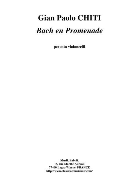 Gian Paolo Chiti: Bach En Promenade for cello octet