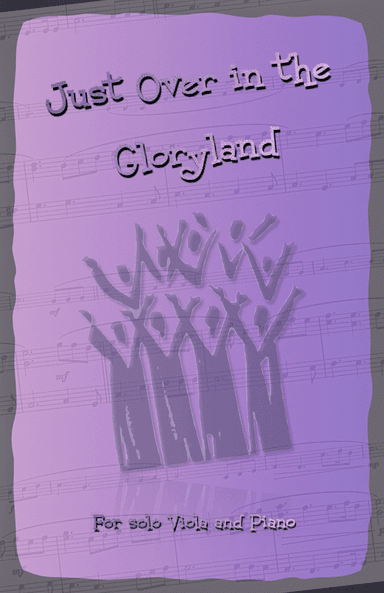 Just Over In Glory Land, Gospel Hymn for Viola and Piano (arr. David McKeown)