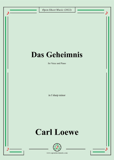 Loewe-Das Geheimnis,in f sharp minor,for Voice and Piano (arr. OSM Press)